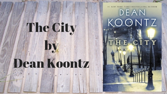 One Sentence Review - The City by Dean Koontz @deankoontz ...